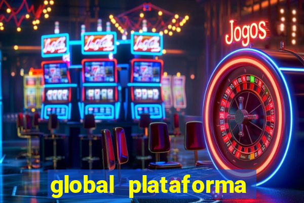 global plataforma de jogos